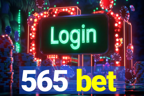 565 bet